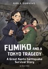 Fumiko and a Tokyo Tragedy: A Great Kanto Earthquake Survival Story - Susan Griner - 9781669014515