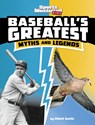 Baseball's Greatest Myths and Legends - Elliott Smith - 9781669040217