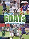 Soccer Goats: The Greatest Athletes of All Time - Bruce Berglund - 9781669063148