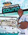 Investigating Sound in Max Axiom's Lab - Myra Faye Turner - 9781669067269