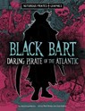 Black Bart, Daring Pirate of the Atlantic - Jessica Gunderson - 9781669069683