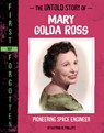 The Untold Story of Mary Golda Ross: Pioneering Space Engineer - Katrina M. Phillips - 9781669070030