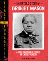 The Untold Story of Bridget Mason: A Freedwoman Becomes an Entrepreneur - Artika R. Tyner - 9781669070115