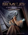 The Eerie Brown Lady of Raynham Hall: A Ghostly Graphic - Andrew Wolfe - 9781669071341