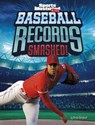Baseball Records Smashed! - Bruce Berglund - 9781669071518