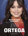 What You Never Knew about Jenna Ortega - Helen Cox Cannons - 9781669072898
