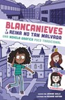 Blancanieves Y La Reina No Tan Malvada: Una Novela Gráfica Poco Tradicional - Jasmine Walls - 9781669080619