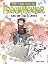 The Fantastic Freewheeler and the Dog Dilemma: A Graphic Novel - Molly Felder - 9781669081296