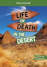 Life or Death in the Desert: An Interactive Survival Adventure - Elliott Smith - 9781669088400
