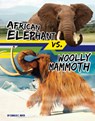 African Elephant vs. Woolly Mammoth - Charles C. Hofer - 9781669088707