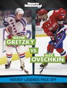 Wayne Gretzky vs. Alex Ovechkin: Hockey Legends Face Off - Elliott Smith - 9781669089612