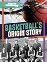Basketball's Origin Story - Matt Chandler - 9781669090274
