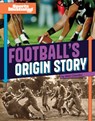 Football's Origin Story - Robb Murray - 9781669090403