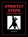 Strictly Steps - Joe Sidor - 9781669824855