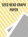 Seed Bead Graph Paper - Nelson Charles Nelson - 9781670825339