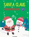 Santa Claus colouring books: For kids & toddlers - activity books for preschooler - coloring book for Boys, Girls, Fun, ... book for kids ages 2-4 4-8 - Perfect Colouring Books for Kid - 9781672095747
