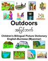 English-Burmese (Myanmar) Outdoors Children's Bilingual Picture Dictionary - Richard Carlson - 9781672174503