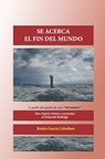 Se acerca el fin del mundo - Rubén García Cebollero - 9781672296496