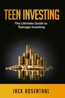 Teen Investing - Jack Rosenthal - 9781673302561