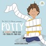Potty: a mindful how-to guide for toddlers and kids - Andrea Dorn - 9781674961255