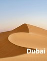 Dubai: Coffee Table Photography Travel Picture Book Album Of A United Arab Emirates Country And UAE City In The Middle East Large Size Photos Cover - Amelia Boman - 9781675577752