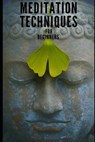 Meditation techniques for beginners (followed by Yoga meditations): A Beginners Guide to Self Enlightenment - VV Aa - 9781675749838