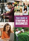 Teen Guide to Starting a Business - Thomas Streissguth - 9781678212520