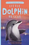 Little Dolphin Rescue - Rachel Delahaye - 9781680104639