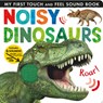 Noisy Dinosaurs - Jonathan Litton - 9781680106640