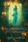 AI Dreaming - James Lawson - 9781680131550