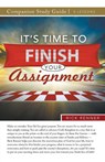It's Time to Finish Your Assignment Study Guide - Rick Renner - 9781680316087