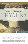 Christ's Message to Thyatira Study Guide - Rick Renner - 9781680316209