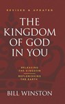 The Kingdom of God in You Revised and Updated - Bill Winston - 9781680317060
