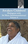 Awaken Children Vol. 8 - Swami Amritaswarupananda Puri - 9781680370157