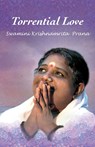 Torrential Love - Swamini Krishnamrita Prana - 9781680370744