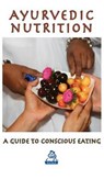 Ayurvedic Nutrition - HAAS,  Dr Nibodhi - 9781680370966