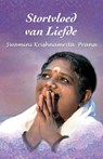 Stortvloed van Liefde - Swamini Krishnamrita Prana - 9781680374100