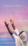 Opening To Grace - Swamini Krishnamrita Prana - 9781680374971