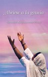 Abrirse a la gracia - Swamini Krishnamrita Prana - 9781680377668