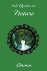 108 Quotes On Nature - Sri Mata Amritanandamayi Devi - 9781680377774