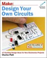Make- Design Your Own Circuits - PLATT,  Charles - 9781680453331