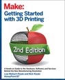 Getting Started with 3D Printing - Liza Wallach Kloski ; Nick Kloski - 9781680456431