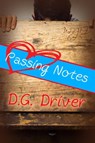 Passing Notes - D. G. Driver - 9781680460377