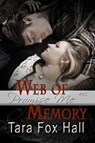 Web of Memory - Tara Fox Hall - 9781680463323