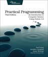 Practical Programming, 3e - Paul Gries ; Jennifer Campbell ; Jason Montojo - 9781680502688