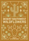 Desert Southwest Wildflowers Deck: 52 Playing Cards -  - 9781680518320