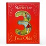 A Collection of Stories for 3 Year Olds - Parragon Books - 9781680524161
