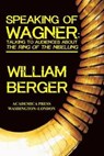 Speaking of Wagner - William Berger - 9781680530964