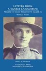 Letters from a Yankee Doughboy - Bruce H. Norton - 9781680532012