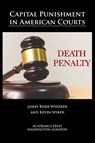 Capital punishment in American courts - James Biser Whisker ; Kevin Spiker - 9781680532180